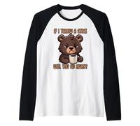 If I Throw A Stick Will You Go Away Maglia con Maniche Raglan