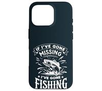 If I 've Gone Missing I've Gone Fishing - Retro Funny Angler Custodia per iPhone 16 Pro