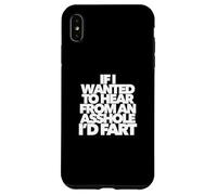 If I Wanted To Hear From An Asshole I'd Fart divertente papà presente Custodia per iPhone XS Max