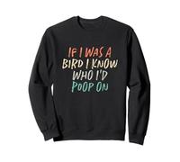 If I Was A Bird I Know Who I'd Poop On Felpa