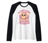 If I Was a Bird I Know Who I'd Poop On Kawaii Quote Meme Maglia con Maniche Raglan
