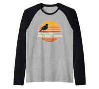 If I Was A Bird I Know Who I'd Poop On Maglia con Maniche Raglan