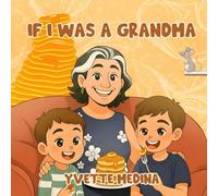 If I was A Grandma