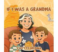 If I was A Grandma