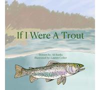 If I Were A Trout