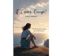 If I Were Enough?