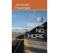 IF I WERE NO MORE