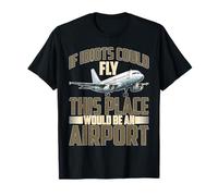 If Idiots Could Fly This Place Would Be An Airport Maglietta