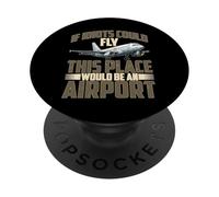 If Idiots Could Fly This Place Would Be An Airport PopSockets PopGrip Adesivo