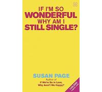 If I'm So Wonderful, Why Am I Still Single?