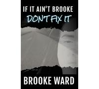 If It Ain't Brooke Don't Fix It