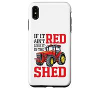 If It Ain't Red Leave It In The Shed Custodia per iPhone XS Max