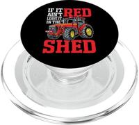 If It Ain't Red Leave It In The Shed PopSockets PopGrip per MagSafe