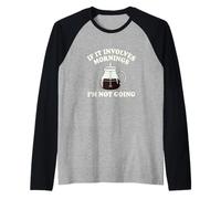 If It Coinvolves Mornings Im Not Going Funny Coffee Grump Maglia con Maniche Raglan