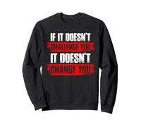 If it doesn't challenge you Gym divertente bodybuilding Felpa