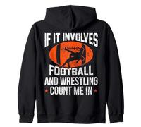 If It Involves Football and Wrestling Count Me Wrestler Felpa con Cappuccio