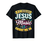 If It Involves Jesus & Music Count Me in Christian Musician Maglietta