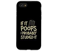 If It Poops Probabilmente l"ho studiato divertente zoologo Custodia per iPhone SE (2020) / 7/8