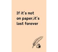 If it’s not on paper, it’s lost forever: journal for family and friends