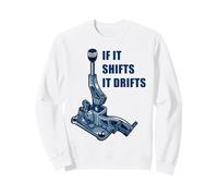 If It Shifts It Drifts: Funny Manual Shift Gearbox Car Humor Felpa
