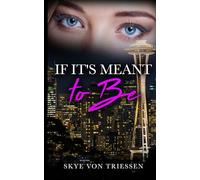 If It's Meant to Be: 1