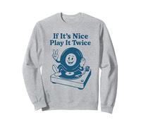 If It's Nice Play It Twice Retro Vinyl Record Music Lover Felpa