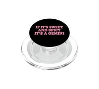 If It's Sweet And Spicy It's A Gemini PopSockets PopGrip per MagSafe