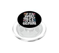 If It's Sweet And Spicy It's A Gemini PopSockets PopGrip per MagSafe