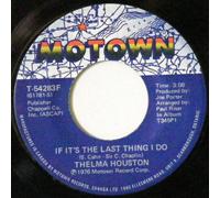 If It's The Last Thing I Do - Thelma Houston 7" 45