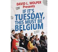 If It's Tuesday, This Must Be Belgium