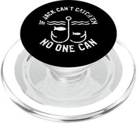 If Jack Can't Catch'em No One Can Fishing First Name Jack PopSockets PopGrip per MagSafe