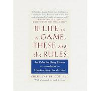 Cherie Carter-Scott If Life Is a Game, These Are the Rules (Copertina rigida)