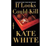 If Looks Could Kill by Kate White (2003-05-01)