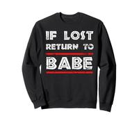 If Lost Return To Babe I Am Babe Coppie Divertenti Felpa
