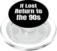 If Lost Return To The 90s Retro Throwback Nostalgia apparel PopSockets PopGrip per MagSafe