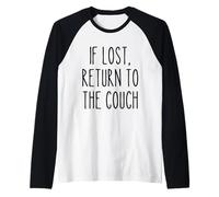 If Lost Return to The Couch Pigro Divertente Detto Umorismo Maglia con Maniche Raglan
