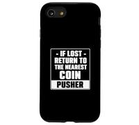 If Lost Return To The Vicino Coin Pusher Cool Pressed Penny Custodia per iPhone SE (2020) / 7 / 8