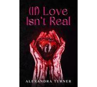 (If) Love Isn't Real: A Collection on Love and Everything It Leaves Behind