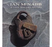 IF LOVE WAS LIKE GUITARS 7" (VINYL 45) UK THIS WAY UP 1992