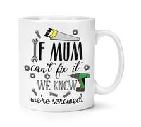 If Mamma Can'T Fix It We Know We'Re Avvitato 284ml Tazza Divertente Giorno Fai