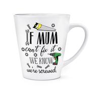 If Mamma Can'T Fix It We Know We'Re Avvitato 341ml Latte Tazza Divertente Giorno
