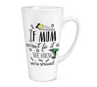 If Mamma Can'T Fix It We Know We'Re Avvitato 483ml Grande Latte Tazza Festa