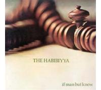 Audio Cd Habibiyya (The) - If Man But Knew