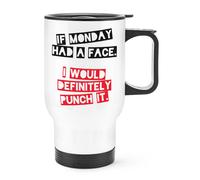 If Monday Had A Viso I'D Punzone It Viaggio Tazza con Manico - Funny Termiche
