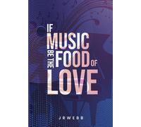 If Music Be The Food Of Love