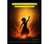 If My Healing Makes You Uncomfortable: That Is a Reflection of Your Denial, Not My Truth