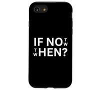 If Not Then When Quote Abbigliamento casual Uso quotidiano Custodia per iPhone SE (2020) / 7/8