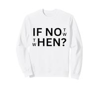 If Not Then When Quote Abbigliamento Casual Uso Quotidiano Felpa