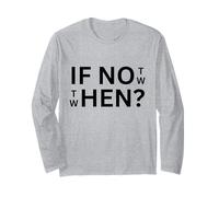 If Not Then When Quote Abbigliamento Casual Uso Quotidiano Maglia a Manica