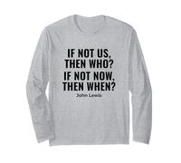 If Not Us Then Who Bold Protest John Lewis Citazione Maglia a Manica